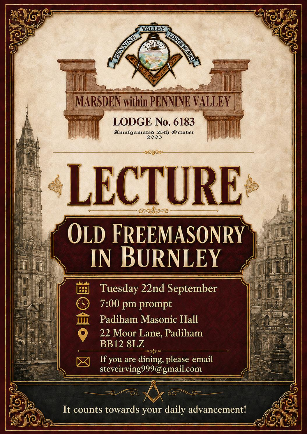 Marsden within Pennine Valley Lodge No. 6183 lecture, Old Freemasonry in Burnley, on Tuesday 22 September 2026 at 7pm at Padiham Masonic Hall
